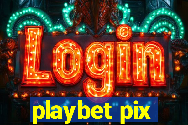 playbet pix